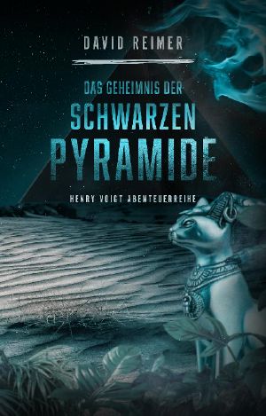 [Henry Voigt 04] • Das Geheimnis der schwarzen Pyramide